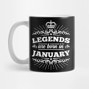 Legends Are Born In January Mug